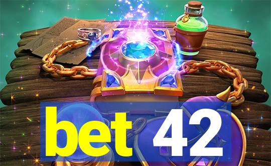 bet 42